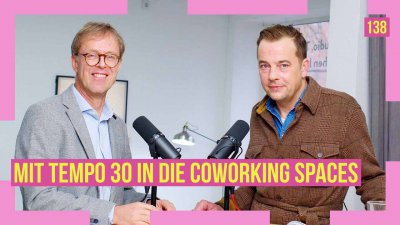 138 - Mit 30 km/h zu den Coworking-Spaces