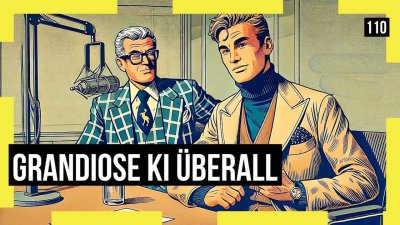 110 - Grandiose KI überall