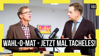 103 - Wahl-O-Mat - jetzt mal Tacheles!
