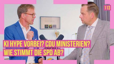 113 - KI Hype vorbei? CDU Ministerien? Wie stimmt die SPD ab?