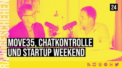 24 - Move35, Chatkontrolle und Startup Weekend