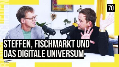 70 - Steffen, Fischmarkt und das digitale Universum